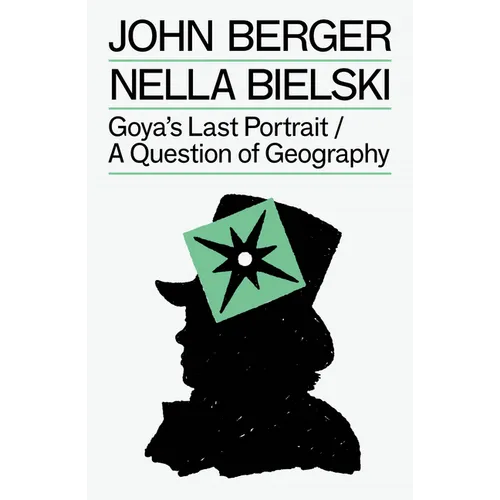 Goya's Last Portrait/A Question of Geography - Paperback