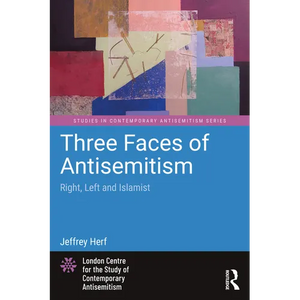 Three Faces of Antisemitism: Right, Left and Islamist - Paperback