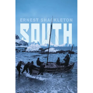South: Shackleton's Last Expedition (Illustrated) - Paperback