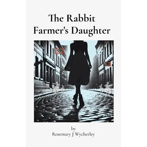 The Rabbit Farmer's Daughter - Paperback