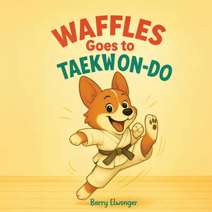 Waffles Goes to Taekwondo - Paperback