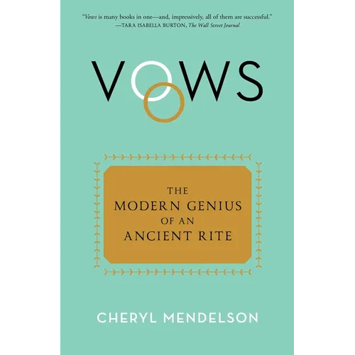 Vows: The Modern Genius of an Ancient Rite - Paperback