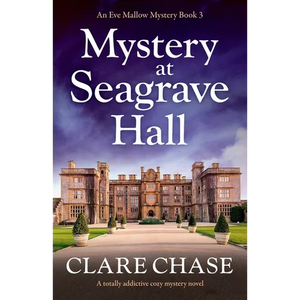 Mystery at Seagrave Hall: A totally addictive cozy mystery novel - Paperback