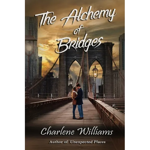 The Alchemy of Bridges - Paperback