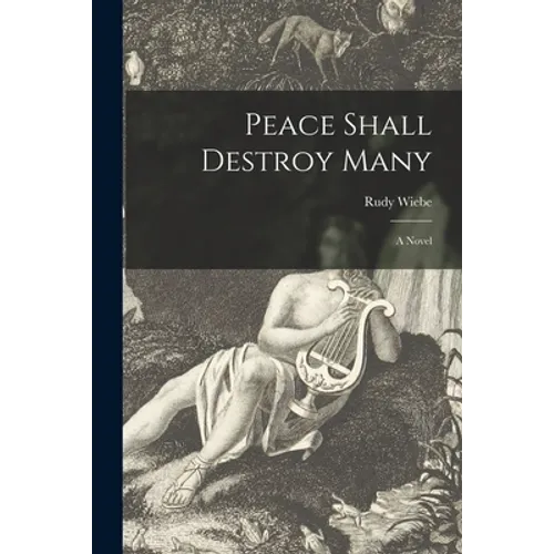 Peace Shall Destroy Many - Paperback