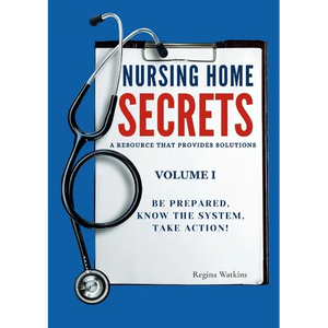 Nursing Home Secrets: A Resource that Provides Solutions - Paperback