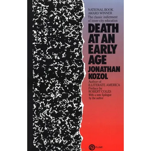 Death at an Early Age: The Classic Indictment of Inner-City Education (National Book Award Winner) - Paperback