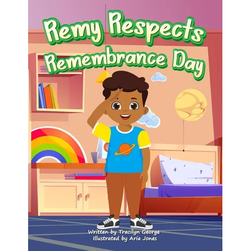 Remy Respects Remembrance Day - Paperback