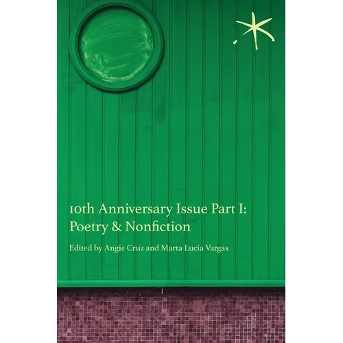 10th Anniversary Issue Part I, Poetry & Nonfiction: An Aster(ix) Anthology, June 2023 - Paperback
