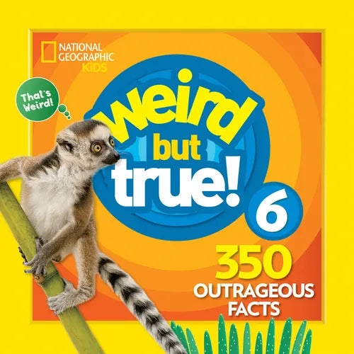 Weird But True 6: Expanded Edition: 350 Outrageous Facts - Paperback