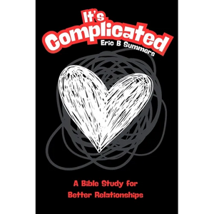 It's Complicated: A Bible Study for Better Relationships - Paperback