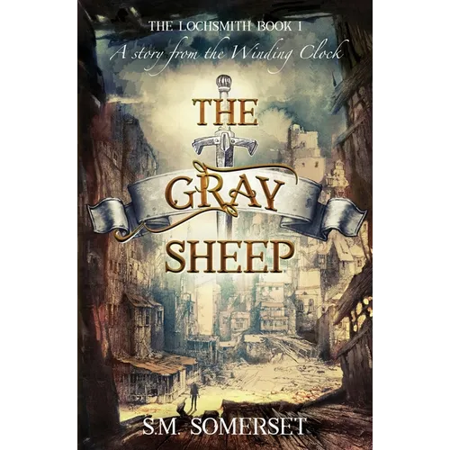 The Gray Sheep: The Lochsmith Book I - Paperback