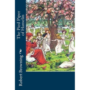 The Pied Piper of Hamelin - Paperback