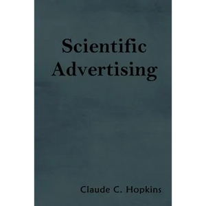 Scientific Advertising - Paperback