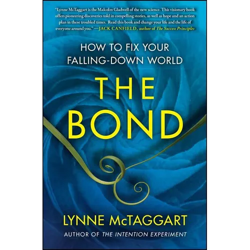 The Bond: How to Fix Your Falling-Down World - Paperback