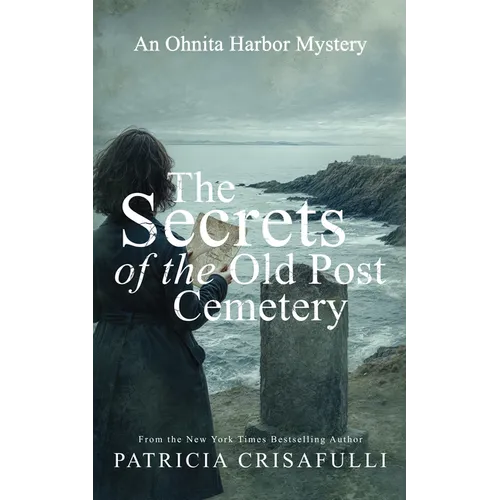 The Secrets of the Old Post Cemetery: An Ohnita Harbor Mystery - Paperback