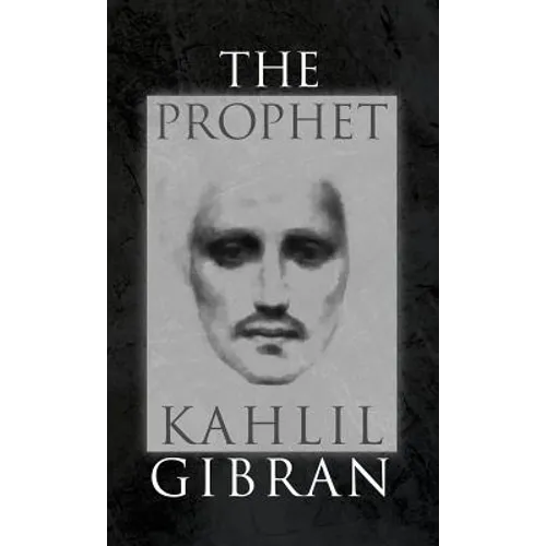 The Prophet: With Original 1923 Illustrations by the Author - Hardcover