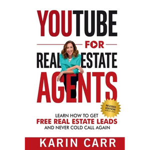 YouTube for Real Estate Agents: Learn how to get free real estate leads and never cold call again - Paperback