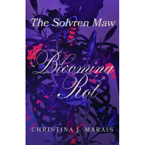 The Solvren Maw: Blooming Rot - Paperback