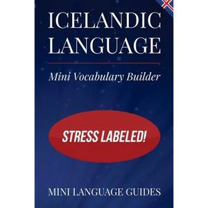 Icelandic Language Mini Vocabulary Builder: Stress Labeled! - Paperback