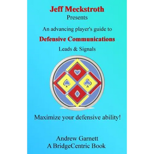 Defensive Communications: An advancing player's guide to leads & signals - Paperback