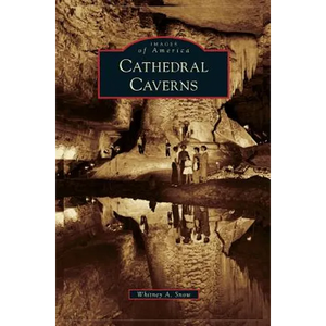 Cathedral Caverns - Hardcover