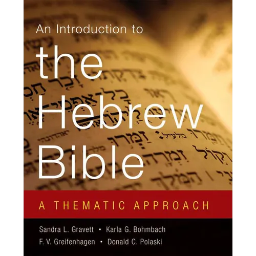 Introduction to the Hebrew Bible: A Thematic Approach - Paperback