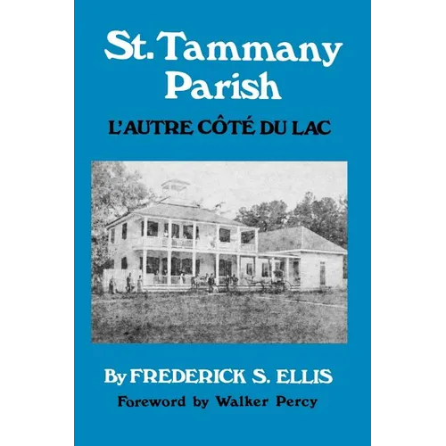 St. Tammany Parish: L'Autre Côté Du Lac - Paperback