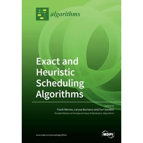 Exact and Heuristic Scheduling Algorithms - Paperback