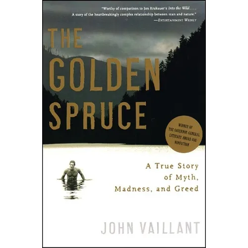 The Golden Spruce: A True Story of Myth, Madness, and Greed - Paperback
