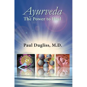 Ayurveda - The Power to Heal - Paperback
