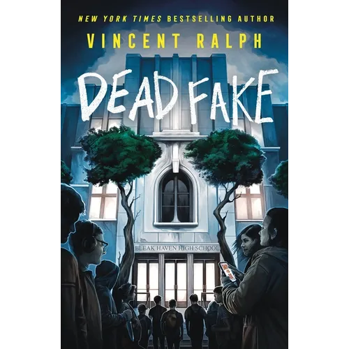 Dead Fake: A Bleak Haven Novel - Paperback