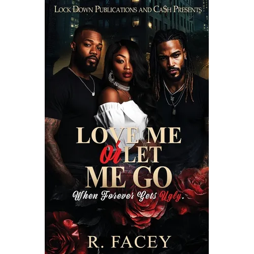 Love Me Or Let Me Go - Paperback