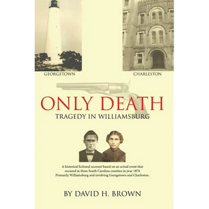 Only Death: Tragedy in Williamsburg - Paperback
