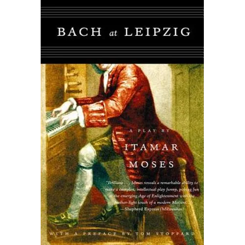 Bach at Leipzig: A Play - Paperback