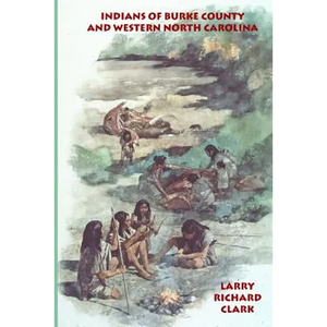 Indians of Burke County and western North Carolina - Paperback