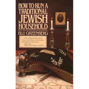 How to Run a Traditional Jewish Household - Paperback