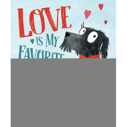 Love Is My Favorite Thing - Hardcover