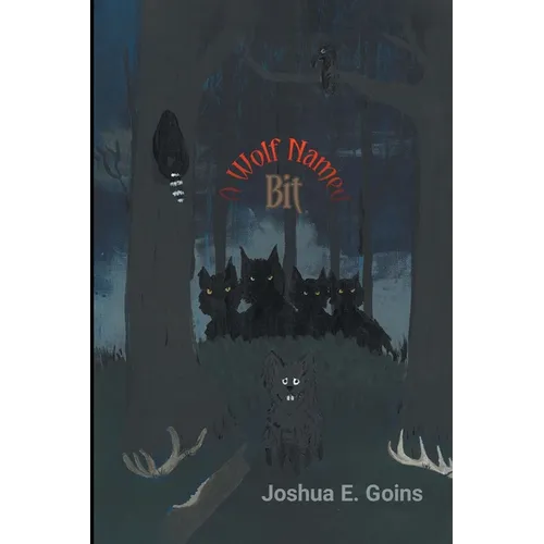 A Wolf Named Bit - Paperback