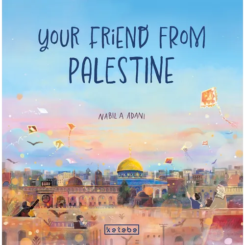 Your Friend from Palestine - Hardcover