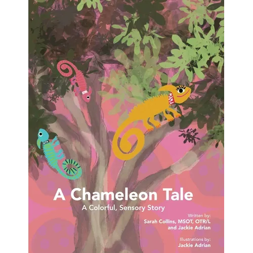 A Chameleon Tale: A Colorful, Sensory Story - Paperback