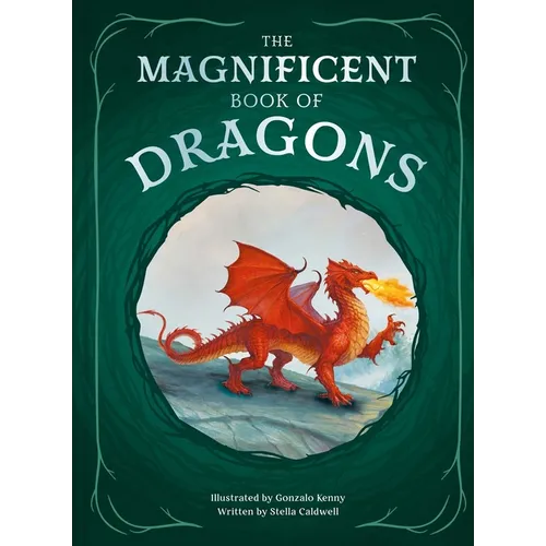 The Magnificent Book of Dragons - Hardcover