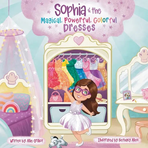 Sophia & the Magical, Powerful, Colorful Dresses - Paperback