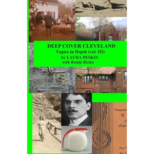 Deep Cover Cleveland: Topics in Depth (vol. III) - Paperback