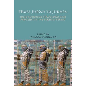 From Judah to Judaea: Socio-Economic Structures and Processes in the Persian Period - Paperback