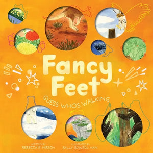 Fancy Feet: Guess Who's Walking (the Nature Riddles and Rhymes Series) - Hardcover