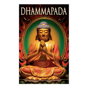 Dhammapada: Collection of Verses; Being One of the Canonical Books of the Buddhists - Paperback