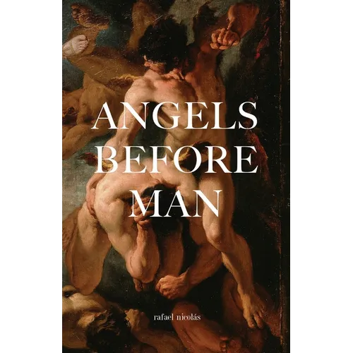 Angels Before Man - Paperback