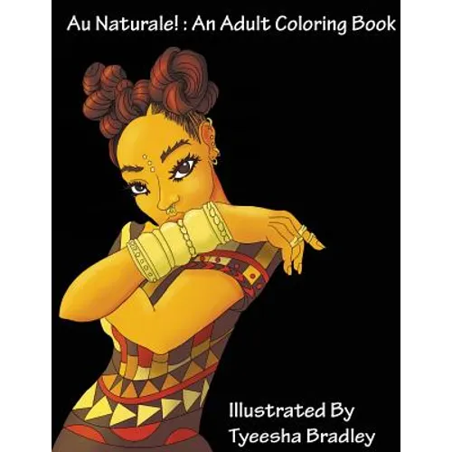 Au Naturale!: An Adult Coloring Book - Paperback