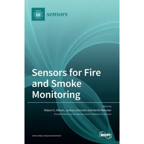 Sensors for Fire and Smoke Monitoring - Hardcover